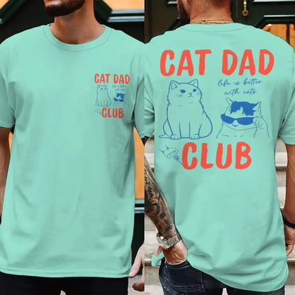 Cat Dad Club T-Shirt with Front and Back Graphics