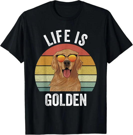 Life Is Golden T-Shirt