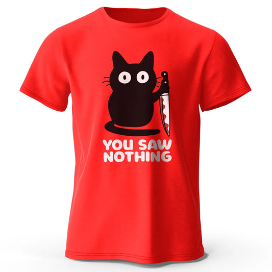You Saw Nothing Cat Shirt